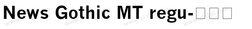 News Gothic MT regu字体转换
